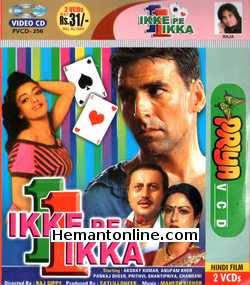 Ikke Pe Ikka 1994 Akshay Kumar, Prithvi, Shantipriya, Chandani, Anupam Kher, Pankaj Dheer, Shafi Inamdar, Beena