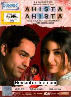Ahista Ahista 2006 Abhay Deol, Soha Ali Khan, Shayan Munshi, Shakil Khan, Kamini Khanna, Murad Ali