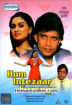 Hum Intezaar Karenge 1989 Mithun Chakraborty, Vinod Mehra, Padmini Kolhapure, Jagdeep, Shakti Kapoor, Shafi Inamdar, Shiva