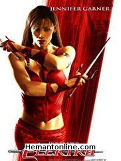 Elektra 2005 Hindi Jennifer Garner, Goran Visnjic, Kirsten Prout, Will Yun Lee, Cary-Hiroyuki Tigawa, Terence Stamp