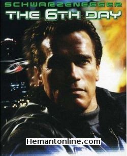 Arnold Ka Muqabala - The 6th Day 2000 Hindi Arnold Schwarzenegger, Michael Rapaport, Tony Goldwyn, Michael Rooker,  Sarah Wynter, Wendy Crewson, Rodney Rowland, Terry Crews, Ken Pogue,  Colin Cunningham,