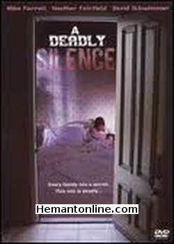 A Deadly Silence Hindi 1989 Mike Farrell, Bruce Weitz, Charles Haid, Richard Portnow, Wallace Langham, Heather Fairfield, Sally Struthers, Juliet Sorcey, Philip Linton, Susan Barnes, David Schwimmer, Donna Mitchell, Jeff Corey, Irene Tedrow, Lee Wilkof