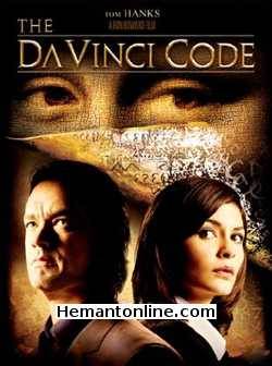 The Da Vinci Code 2006 Hindi Tom Hanks, Audrey Tautou, Ian McKellen, Jean Reno, Paul Bettany, Alfred Molina, Jurgen Prochnow, Jean-Yves Berteloot, Etienne Chicot, Jean-Pierre Marielle, Rita Davies,