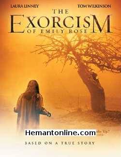 The Exorcism of Emily Rose 2005 Hindi Laura Linney, Tom Wilkinson, Campbell Scott, Jennifer Carpenter, Colm Feore, Joshua Close, Kenneth Welsh, Duncan Fraser, JR Bourne, Mary Beth Hurt, Henry