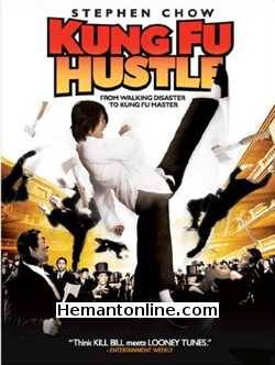 Kung Fu Hustle 2004 Hindi Stephen Chow, Xiaogang Feng, Wah Yuen, Zhi Hua Dong, Kwok-Kwan Chan, Chi Chung Lam, Siu-Lung Leung, Qiu Yuen, Kai Man Tin, Kang Xi Jia, Hak On Fung, Shengyi Huang, Suet