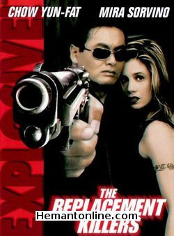 The Replacement Killers 1998 Hindi Yun-Fat Chow, Mira Sorvino, Michael Rooker, Kenneth Tsang, Jurgen Prochnow, Til Schweiger, Danny Trejo, Clifton Collins Jr., Carlos Gomez, Frank Medrano, Leo