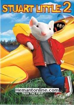 Stuart Little 2 2002 Hindi Geena Davis, Hugh Laurie, Jonathan Lipnicki, Anna Hoelck, Ashley Hoelck, Marc John Jefferies, Angelo Massagli, Jim Doughan, Brad Garrett, Conan McCarty