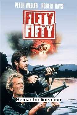 Fifty Fifty 1992 Hindi Peter Weller, Robert Hays, Charles Martin Smith, Ramona Rahman, Kay Tong Lim, Dom Magwili, Azmil Mustapha, Dharma Harun Al-Rashid, Os, Rohmat Juraimi,