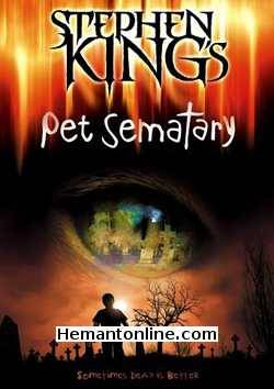 Pet Semetary 1989 Hindi Dale Midkiff, Fred Gwynne, Denise Crosby, Brad Greenquist, Michael Lombard, Miko Hughes, Blaze Berdahl, Susan Blommaert, Mara Clark, Kavi Raz, Mary Louise