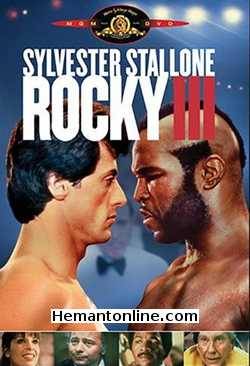 Rocky 3 1982 Hindi Sylvester Stallone, Talia Shire, Burt Young, Carl Weathers, Burgess Meredith, Tony Burton, Mr. T, Hulk Hogan, Ian Fried, Al Silvani, Wally Taylor, Jim Hill, Don Sherman, Dennis James, Jim Healy