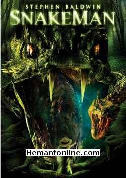 Snakeman 2005 Hindi Stephen Baldwin, Jayne Heitmeyer, Larry Day, Gary Hudson, Ross McCall, Marcelo Gomes De Oliveira, Gideon Rosa, Caco Monteiro, Shelly Varod, Mike Zafra,