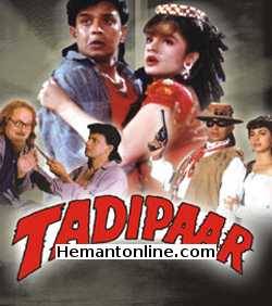 Tadipaar 1993 Mithun Chakraborty, Tiku Talsania, Pooja Bhatt, Anupam Kher, Vikram Gokhale, Gulshan Grover, Sadashiv Amrapurkar, Juhi Chawla