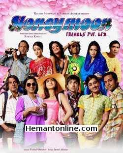 Honeymoon Travels Pvt Ltd 2007 Shabana Azmi, Boman Irani, Kay Kay Menon, Raima Sen, Amisha Patel, Karan Khanna, Vikram Chatwal, Sandhya Mridul, Diya Mirza, Ranvir Shorey, Abhay Deol, Minissha Lamba, Arjun Rampal, Naved Aslam, Suzanne