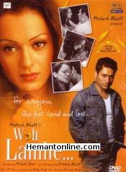 Woh Lamhe 2006 Kangana Ranaut, Shiney Ahuja, Shaad Randhawa, Purab Kohli, Masumi Makhija, Anita Wahi, Ram Prakash, Preeti Koppikar, Abbas, Nilofer Khan