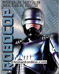 Robocop 1987 Hindi Peter Weller, Nancy Allen, Dan O Herlihy, Ronny Cox, Kurtwood Smith, Miguel Ferrer, Robert DoQui, Ray Wise, Felton Perry, Paul McCrane, Jesse D. Goins, Del Zamora, Calvin Jung, Rick Lieberman,