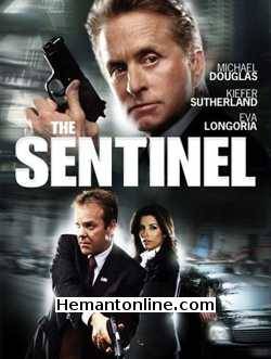 The Sentinel 2006 Hindi Michael Douglas, Kiefer Sutherland, Eva Longoria Parker, Martin Donovan, Ritchie Coster, Kim Basinger, Blair Brown, David Rasche, Kristin Lehman, Raynor Scheine, Chuck