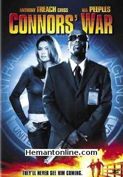 Badle Ki Aag - Connors War 2006 Hindi Anthony 'Treach' Criss, Nia Peeples, Blu Mankuma, Tom Heaton, Garwin Sanford, Warren Derosa, Bill Meilen, P. Lynn Johnson, Robin Mossley, Elias Toufexis,