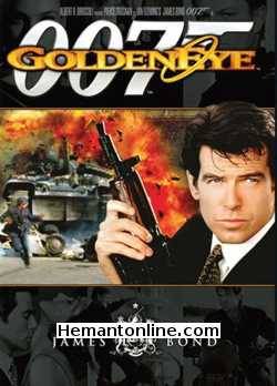 Golden Eye 1995 Hindi Pierce Brosnan, Sean Bean, Izabella Scorupco, Famke Janssen, Joe Don Baker, Judi Dench, Gottfried John, Robbie Coltrane, Alan Cumming, Desmond Llewelyn, Samantha