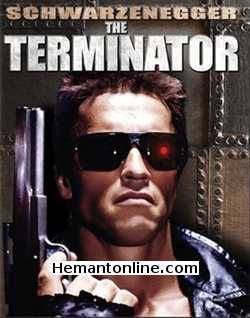 The Terminator 1984 Hindi Arnold Schwarzenegger, Michael Biehn, Linda Hamilton, Paul Winfield, Lance Henriksen, Bess Motta, Earl Boen, Rick Rossovich, Dick Miller, Shawn Schepps, Bruce M.