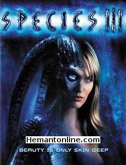 Species 3 2004 Hindi Robin Dunne, Robert Knepper, Sunny Mabrey, Amelia Cooke, John Paul Pitoc, Michael Warren, Christopher Neame, Patricia Bethune, Joel Stoffer, James Leo Ryan,