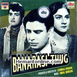 Banarasi Thug 1962 Manoj Kumar, Vijaya Choudhary, I. S. Johar, Lalita Choudhary, Madhumati