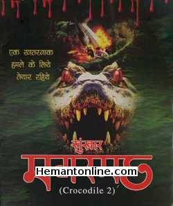 Khoonkhar Magarmachh - Crocodile 2 2002 Hindi