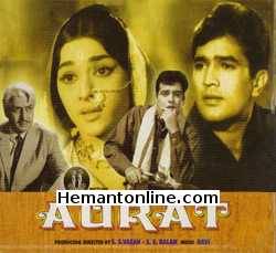 Aurat 1967 Rajesh Khanna, Padmini, Pran, Feroz Khan, Lalita Pawar, Nazim, Kanhaiyalal, Leela Chitnis, Mohan Choti, David, Baby Rani, Padmini Kolhapure