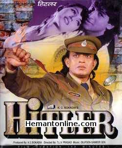 Hitler 1998 Mithun Chakraborty, Shilpa Shirodkar, Manik Bedi, Deepti Bhatnagar, Satyen Kapoo, Mohnish Behl, Johny Lever, Raghuvaran