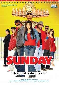 Sunday 2008 Ajay Devgan, Arshad Warsi, Ayesha Takia, Irfan Khan, Anjana Sukhani, Mukesh Tiwari