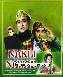 Nakli Nawab 1962 Ashok Kumar, Manoj Kumar, Shakila, K. N. Singh, Jamal, Maruti, Kamal Kapoor, Indira, Shammi