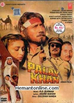 Palay Khan 1986 Jackie Shroff, Poonam Dhillon, Farha, Naaz, Suresh Oberoi, Shakti Kapoor, Anupam Kher, Sushma Seth, Satyen Kappu, Puneet Issar