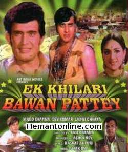 Ek Khiladi Bawan Pattey 1973 Vinod Khanna, Dev Kumar, Laxmi Chhaya, Mohan Choti, Junior Mehmood, Ravi Khanna