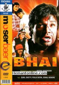 Bhai 1997 Sunil Shetty, Sonali Bendre, Pooja Batra, Om Puri, Kadar Khan, Shakti Kapoor, Mohan