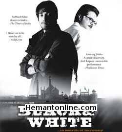 Black And White 2008 Anil Kapoor, Anurag Sinha, Shefali Chaya, Akash Khurana, Aditi Sharma, Habib Tanvir