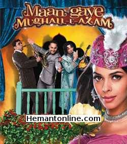 Maan Gaye Mughal E Azam 2008 Rahul Bose, Mallika Sherawat, Kay Kay Menon, Paresh Rawal