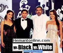 Mr White Mr Black 2008 Arshad Warsi, Ashish Vidyarthi, Bobby Darling, Rashmi Nigam, Sadashiv Amrapurkar, Sandhya Mridul, Sharad Saxena, Sunil Shetty, Tania Zaetta, Upasna Singh, Vrajesh Singh