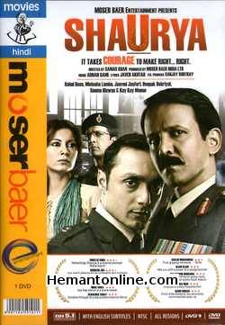 Shaurya 2008 Rahul Bose, Minissha Lamba, Seema Biswas, Javed Jaffri, Kay Kay Menon, Deepak Dobriyal