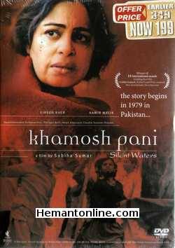 Khamosh Pani Silent Waters 2004 Kiron Kher, shilpa Shukla, Aamir Ali Malik, Arshad Mahmud, Salman Shahid, Sarfaraz Ansari