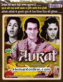 Aurat 1953 Prem Nath, Bina Rai, Purnima, Ullhas, Hiralal