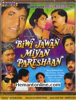 Biwi Jawan Miyan Pareshaan 1989 Raju Srivastava, Tiku Talsania, Tina Ghai, Balli Grover, Sunanda, Jugnu, Raje Khan, Ghhotu Dada, Mangala Duggal