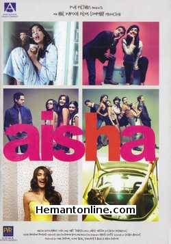 Aisha 2010 Abhay Deol, Sonam Kapoor, Cyrus Sahukar, Arunoday Singh, Ira Dubey, Amrita Puri, Lisa Haydon, Yuri Suri, M. K. Raina, Anand Tiwari, Sameer Malhotra, Anuradha Patel, Masood Akhtar, Vidushi Mehra