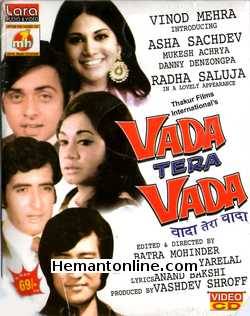 Vada Tera Vada 1974 Introducing Vinod Mehra, Asha Sachdev, Mukesh Acharya, Danny Denzongpa, Radha Saluja