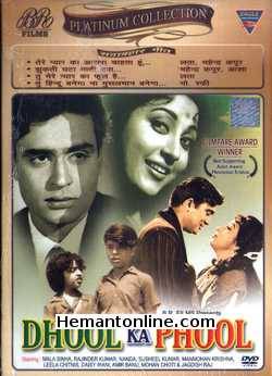 Dhool Ka Phool 1959 Ashok Kumar, Rajendra Kumar, Mala Sinha, Nanda, Sunil Dutt, Susheel Kumar, Manmohan Krishna, Leela Chitnis, Daisy Irani, Amir Banu, Mohan Choti, Jagdish Raj