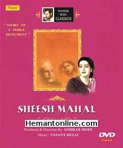 Sheesh Mahal 1950 Sohrab Modi, Naseem, Pushpa Hans, Nigar Sultana, Mubarak, Pran