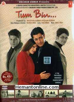 Tum Bin 2001 Priyanshu Chatterjee, Sandali Sinha, Himanshu, Rakesh Bapat