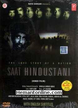 Saat Hindustani 1969 Amitabh Bachchan, Utpal Dutt, Jalal Agha, Dina Pathak, Hangal, Anwar Ali, Shahnaz, Anjali, Madhu, O. P. Kohli, Vishal Deep