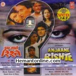 Anjaane Rishte 1989 Ashok Kumar, Shekhar Suman, Vasant Sena, Rakesh Bedi, Raza Murad, Alok Nath, Prema Narayan, Satyen Kappu, Murad, Rakesh C. Behl, Shashi Kiran