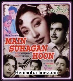 Main Suhagan Hoon 1966 Mala Sinha, Ajit, Nishi, Nazir Hussain, Tiwari