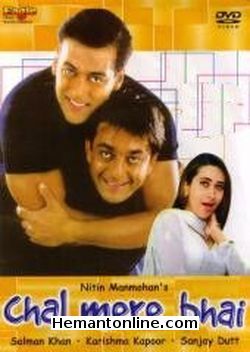 Chal Mere Bhai 2000 Salman Khan, Sanjay Dutt, Karishma Kapoor, Dalip Tahil, Sushma Seth, Shakti Kapoor, Nagma, Sonali Bendre, Satish Kaushik