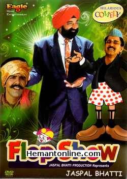 Flop Show 1989 Jaspal Bhatti, Vivek Shauq, Savita Bhatti, Jatinder Kaur, Neena, Rajesh Jolly, Kuldeep Sharma, Arjuna Bhalla, Brijesh Ahuja, Ravi Sharma, Prem Kakria, Gaurav Trehan, Binny Grover